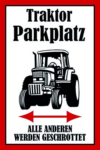 Ontrada Blechschild 30x40cm gewölbt Traktor Trecker Parkplatz Schild