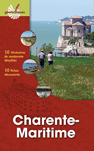 Charente-Maritime: 10 itinéraires de randonnée détaillés - 10 fiches découverte