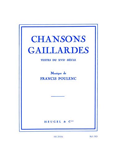 Francis Poulenc: Chansons Gaillardes. Für Bariton, Klavierbegleitung