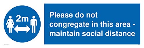 Please do not congregate in this area - maintain social distance