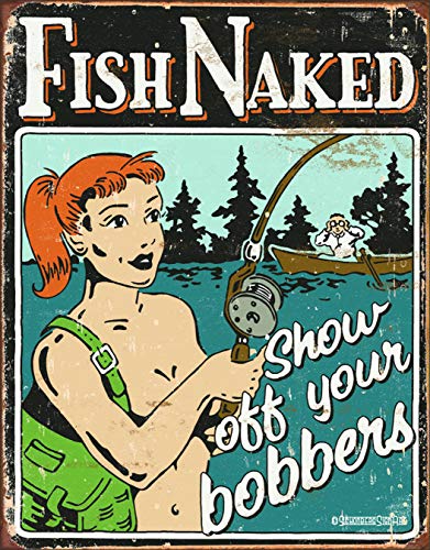 Desperate Enterprises Schonberg - Fish Naked Show Off Your Bobbers Blechschild - Nostalgische Vintage Metall Wanddekoration - Made in USA