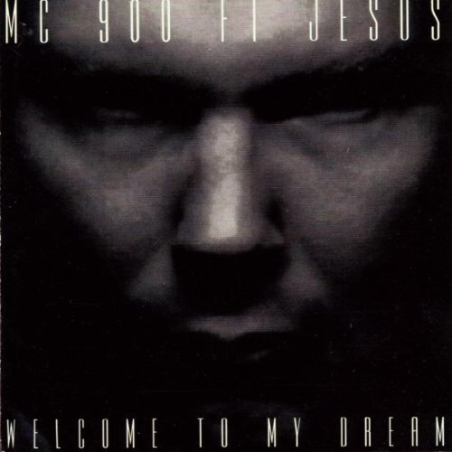 Welcome to My Dream by Mc 900ft Jesus