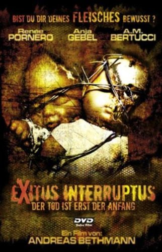 Exitus Interruptus (ungekürzter Director's Cut)