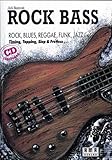 Rock Bass. Inkl. CD: Rock, Blues, Reggae, Funk, Jazz u.a. Timing, Tapping, Slap und Fretless von Reznicek, Hans-Jürgen (Jäcki) (1991) Taschenbuch