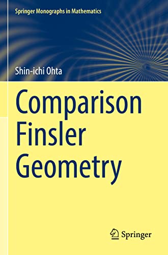 Comparison Finsler Geometry (Springer Monographs in Mathematics)
