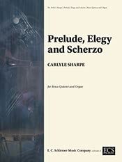 Carlyle Sharpe-Prelude, Elegy and Scherzo-Blechbläserquintett und Orgel-BOOK