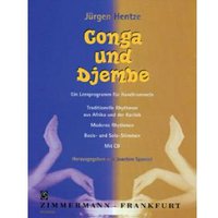 Conga und Djembe: Traditionelle Rhythmen aus Afrika und der Karibik, moderne Rhythmen