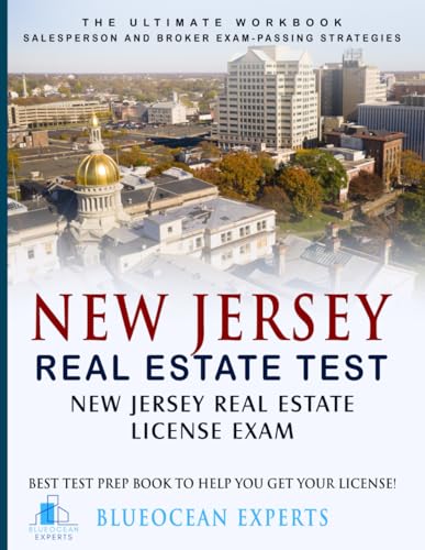 New Jersey Real Estate Test: New Jersey Real Estate License Exam: Best Test Prep Book to Help You Get Your License!: The Ultimate Workbook: ... Book to Help You Get Your License!, Band 10)