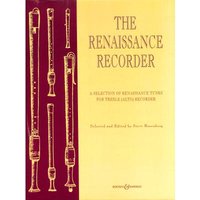 The Renaissance Recorder: A Selection of Renaissance Tunes. Alt-Blockflöte und Klavier.