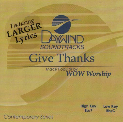 Give Thanks [Accompaniment/Performance Track] by Made Popular By: WOW Worship