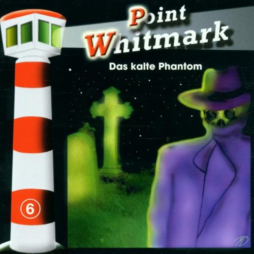 Point Whitmark-Folge 6: Das kalte Phantom