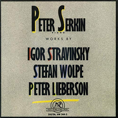 Stravinsky,Wolpe,Lieberson: Piano Works