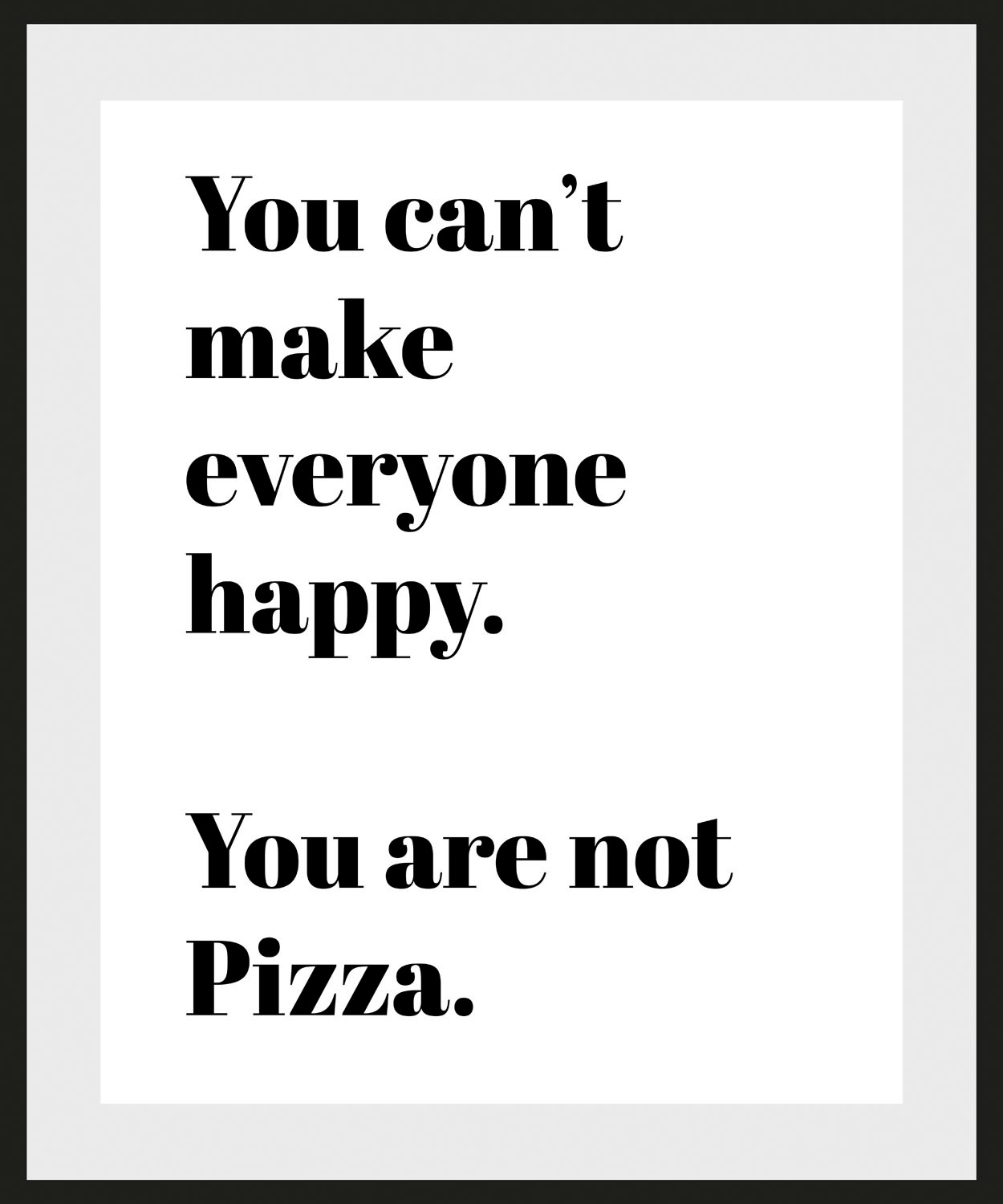 queence Bild "You are not Pizza", Schriftzüge, (1 St.) 2
