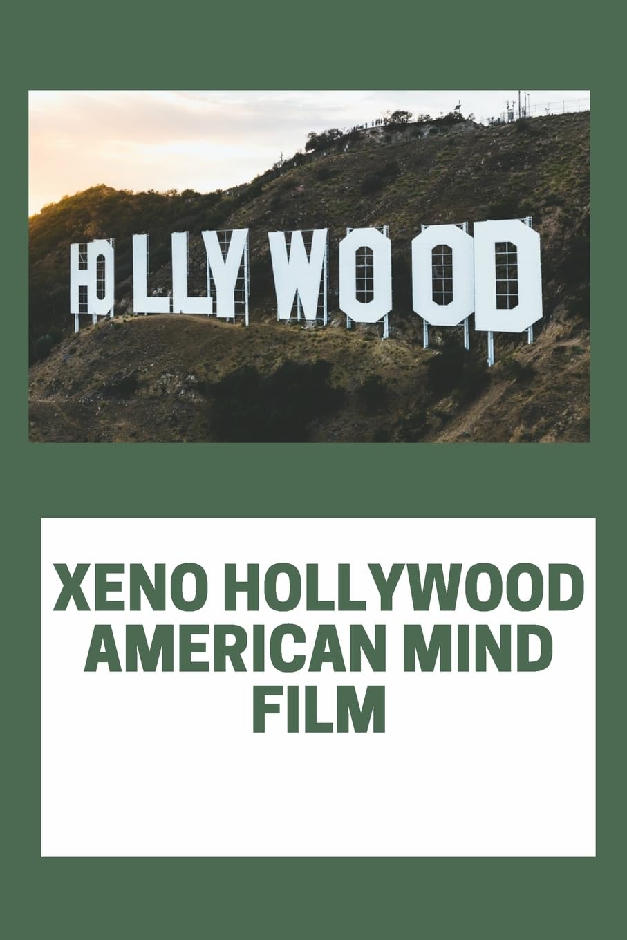 Xeno-Hollywood: American Mind, Film