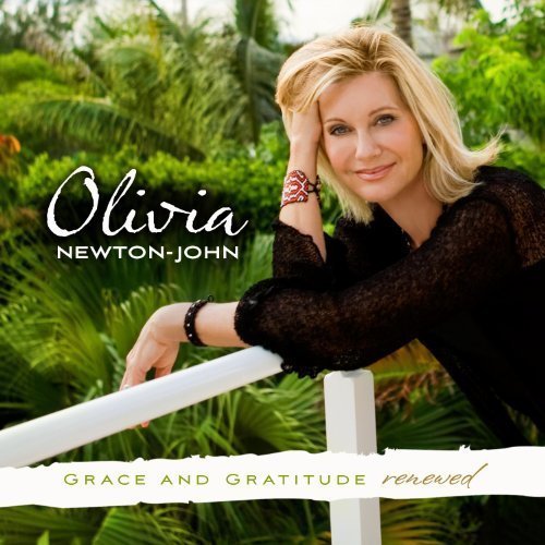 Grace and Gratitude Renewed by Newton-John, Olivia (2010) Audio CD