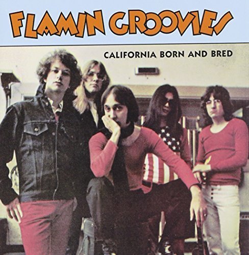 California Born & Bred by Flamin' Groovies (1995-10-03)