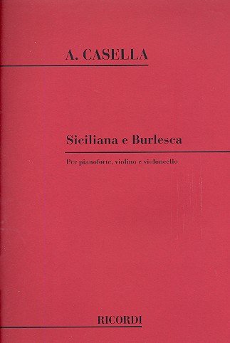 Siciliana e Burlesca: per pianoforte, violino e violoncello