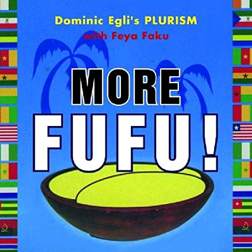 More Fufu!