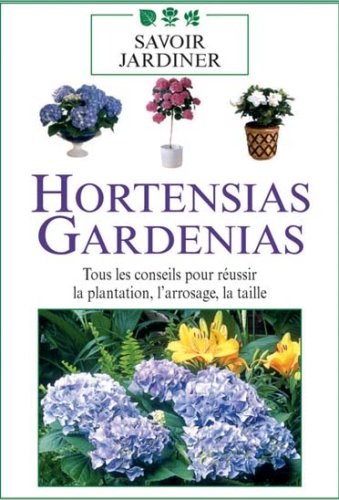 Hortensias gardenias [FR Import]