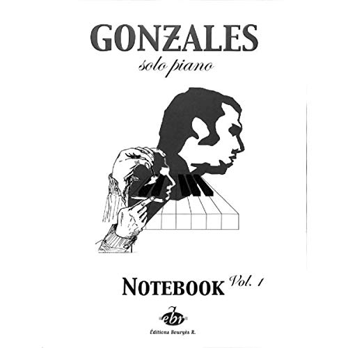 Gonzales: solo piano, Notebook vol.1 -- 9 Klavierstücke [Musiknoten]