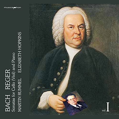 Bach & Reger: Cellosonaten vol. 1