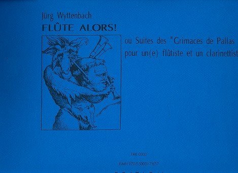 Flute alors ou Suites des Grimaces de Pallas Athenae: für Flöte und Klarinette