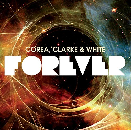 COREA/ CLARKE/ WHITE - Forever (2 CD)