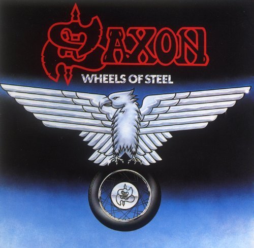 Wheels of Steel Import Edition by Saxon (1998) Audio CD