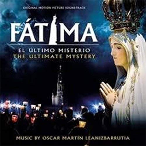 Fatima El Ultimo Misterio (Fatima the Ultimate Mystery) (Original Soundtrack)