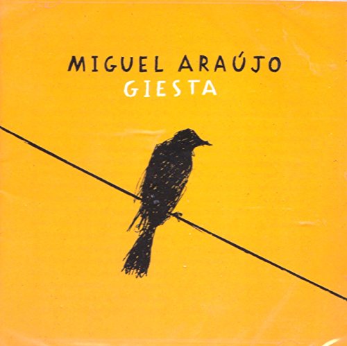 Miguel Araujo - Giesta [CD] 2017