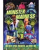 Monster Madness: Mutants, Space Invaders And Drive-Ins [UK Import]