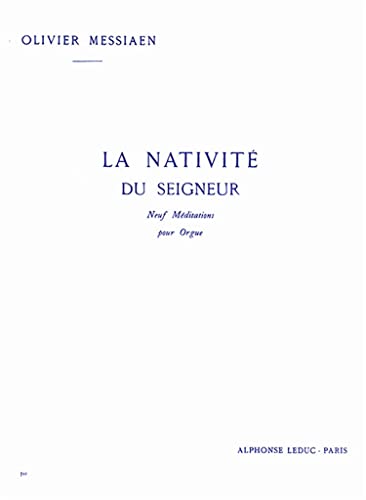 NATIVITE DU SEIGNEUR VOLUME 1 (MEDITATIONS 1 ET 2) ORGUE