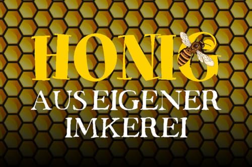 mrdeco Metall Schild 30x40cm gewölbt Honig aus eigener Imkerei Imker Biene Spruch Sprüche Blechschild
