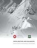 Snow, Weather, and Avalanches: Observation Guidelines for Avalanche Programs in the United States