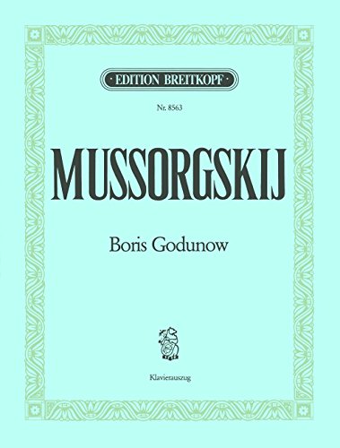 Boris Godunow - Oper in 4 Akten und Prolog Endfassung (1872/74) - Klavierauszug (EB 8563)