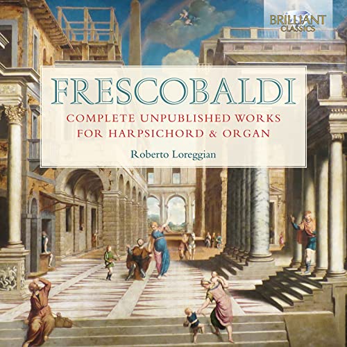 Frescobaldi:Complete Unpublished Works