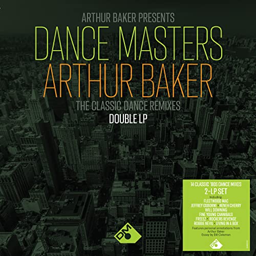 Arthur Baker Presents Dance Masters: Arthur Baker The Classic Dance Remixes - 140gm Double Black Vinyl [Vinyl LP]
