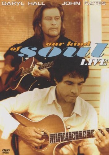 Daryl Hall & John Oates - Our Kind Of Soul-Live