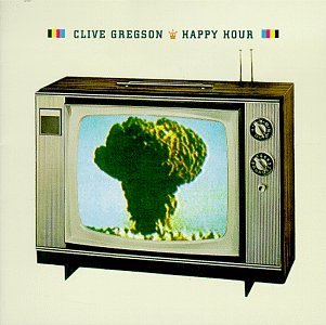 Happy Hour by Clive Gregson (1999-03-23)