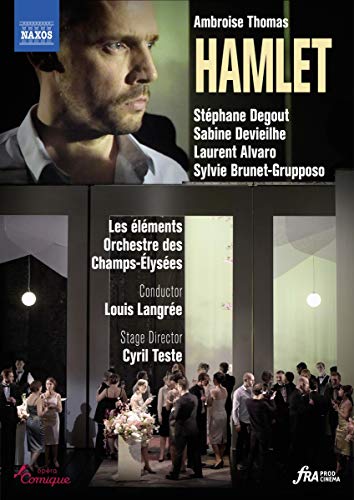 Thomas: Hamlet [Stéphane Degout; Sabine Devieilhe; Laurent Alvaro]