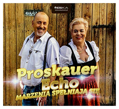Proskauer Echo: Marzenia speĹniajÄ siÄ [CD]