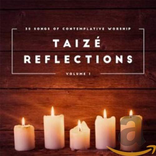 Taize Reflections Vol. 1