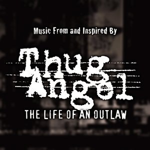 Thug Angel-Music from & Inspir
