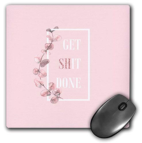 3dRose Mauspad mit Aufschrift Girl Power Typography, Get Shit Done, Pink Floral (mp-319635-1)