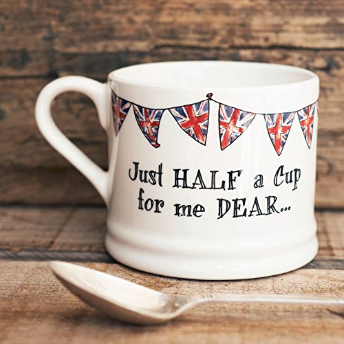 Just Half a Cup For Me Dear (klein) Tasse mit Wimpelkette