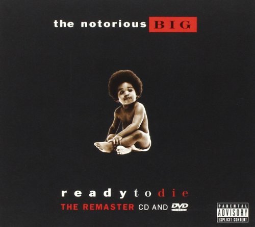 Ready to Die: The Remaster by Notorious B.I.G. (2006-08-02)
