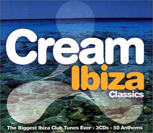 Cream Ibiza Classics