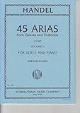 G.F. Handel: 45 Arias From Operas And Oratorios - Volume 2 (Low Voice). Für Tiefe Stimme, Klavierbegleitung