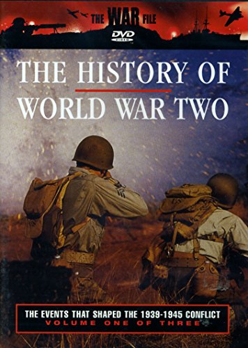 The History Of World War 2 - The Events That Shaped The 1939-1945 Conflict - Vol. 1 Of 3