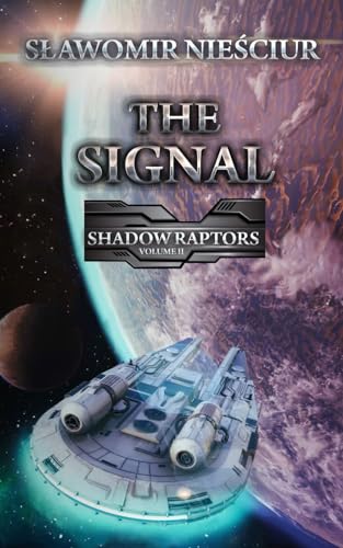 The Signal: Shadow Raptors; Volume 2